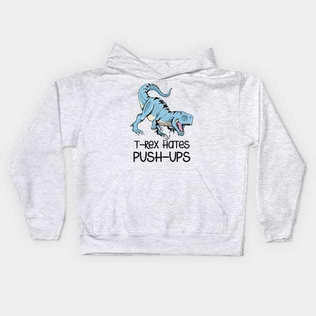 t-rex hates push up Kids Hoodie by amillustrated